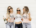 Bride and Bride Tribe Shirts